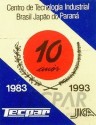 Selo comemorativo aos 10 anos da inauguração do Centro de Tecnologia Industrial Brasil-Japão do Paraná.